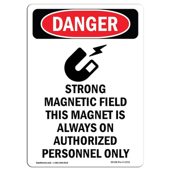 Safety Sign, OSHA Danger, 24" Height, Aluminum, Strong Magnetic Field, Portrait